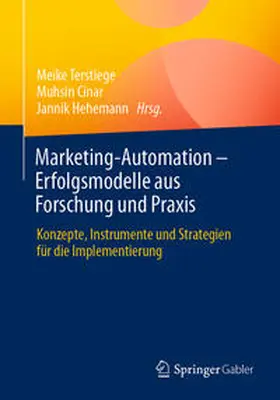 Terstiege / Cinar / Hehemann | Marketing-Automation – Erfolgsmodelle aus Forschung und Praxis | E-Book | sack.de