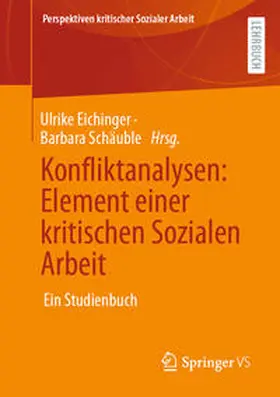 Eichinger / Schäuble | Konfliktanalysen: Element einer kritischen Sozialen Arbeit | E-Book | www.sack.de