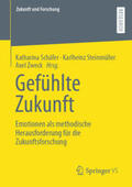Schäfer / Steinmüller / Zweck |  Gefühlte Zukunft | eBook | Sack Fachmedien