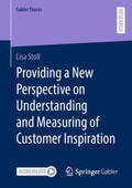 Stoll |  Providing a New Perspective on Understanding and Measuring of Customer Inspiration | eBook | Sack Fachmedien