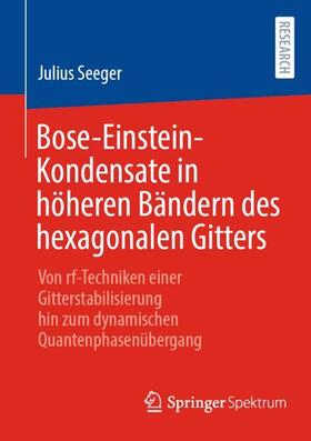 Seeger | Bose-Einstein-Kondensate in höheren Bändern des hexagonalen Gitters | Buch | 978-3-658-35911-9 | sack.de