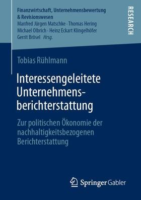 Rühlmann | Interessengeleitete Unternehmensberichterstattung | Buch | 978-3-658-35913-3 | sack.de