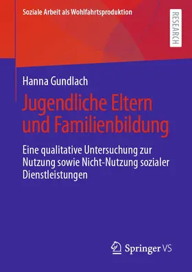 Gundlach |  Jugendliche Eltern und Familienbildung | Buch |  Sack Fachmedien