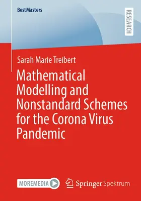 Treibert |  Mathematical Modelling and Nonstandard Schemes for the Corona Virus Pandemic | eBook | Sack Fachmedien