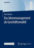 Reiche |  Das Ideenmanagement als Geschäftsmodell | Buch |  Sack Fachmedien