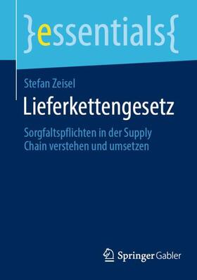 Zeisel | Lieferkettengesetz | Buch | 978-3-658-35945-4 | sack.de