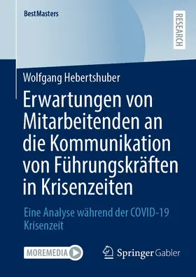 Hebertshuber |  Erwartungen von Mitarbeitenden an die Kommunikation von Führungskräften in Krisenzeiten | eBook | Sack Fachmedien