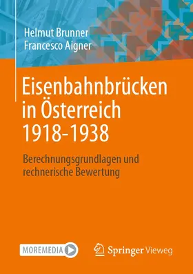 Aigner / Brunner |  Eisenbahnbrücken in Österreich 1918-1938 | Buch |  Sack Fachmedien