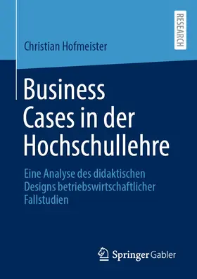 Hofmeister | Business Cases in der Hochschullehre | E-Book | sack.de