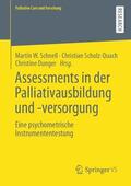 Schnell / Schulz-Quach / Dunger |  Assessments in der Palliativausbildung und -versorgung | Buch |  Sack Fachmedien