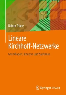 Thiele | Lineare Kirchhoff-Netzwerke | Buch | 978-3-658-35980-5 | www.sack.de