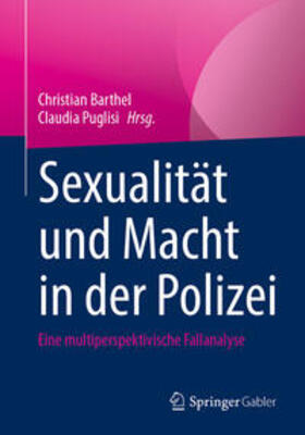 Barthel / Puglisi | Sexualität und Macht in der Polizei | E-Book | sack.de