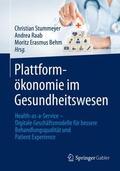 Stummeyer / Behm / Raab |  Plattformökonomie im Gesundheitswesen | Buch |  Sack Fachmedien