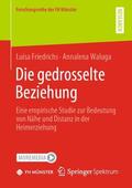 Friedrichs / Waluga |  Die gedrosselte Beziehung | Buch |  Sack Fachmedien