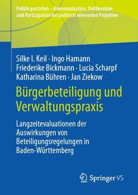 Keil / Hamann / Ziekow | Bürgerbeteiligung und Verwaltungspraxis | Buch | 978-3-658-36025-2 | sack.de