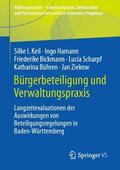 Keil / Hamann / Ziekow |  Bürgerbeteiligung und Verwaltungspraxis | Buch |  Sack Fachmedien