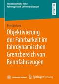 Goy |  Objektivierung der Fahrbarkeit im fahrdynamischen Grenzbereich von Rennfahrzeugen | Buch |  Sack Fachmedien