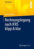 Gebhardt |  Rechnungslegung nach IFRS klipp & klar | Buch |  Sack Fachmedien