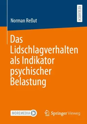 Reßut |  Das Lidschlagverhalten als Indikator psychischer Belastung | Buch |  Sack Fachmedien