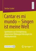 Lückel |  Cantar es mi mundo - Singen ist meine Welt | Buch |  Sack Fachmedien