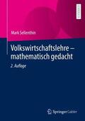 Sellenthin |  Volkswirtschaftslehre - mathematisch gedacht | Buch |  Sack Fachmedien