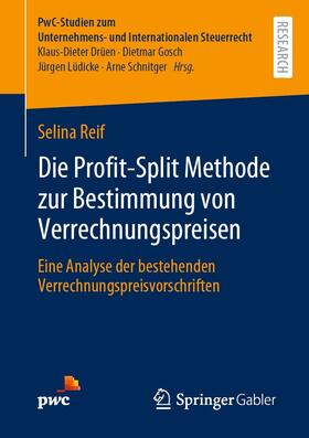 Reif | Die Profit-Split Methode zur Bestimmung von Verrechnungspreisen | E-Book | sack.de