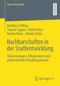 Drilling / Tappert / Schnur |  Nachbarschaften in der Stadtentwicklung | Buch |  Sack Fachmedien