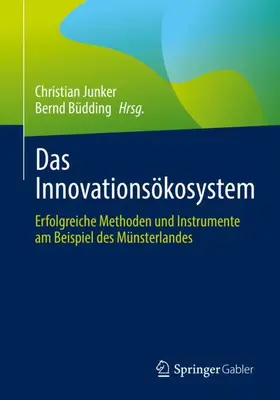 Büdding / Junker | Das Innovationsökosystem | Buch | 978-3-658-36116-7 | sack.de