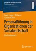 Unger / Martin / Sann |  Personalführung in Organisationen der Sozialwirtschaft | Buch |  Sack Fachmedien