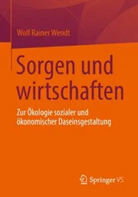 Wendt | Sorgen und wirtschaften | E-Book | www.sack.de