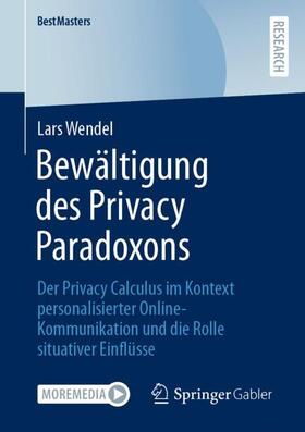 Wendel |  Bewältigung des Privacy Paradoxons | Buch |  Sack Fachmedien