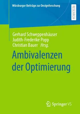 Schweppenhäuser / Bauer / Popp | Ambivalenzen der Optimierung | Buch | 978-3-658-36164-8 | sack.de