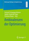 Schweppenhäuser / Bauer / Popp |  Ambivalenzen der Optimierung | Buch |  Sack Fachmedien