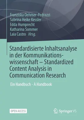 Oehmer-Pedrazzi / Kessler / Humprecht |  Standardisierte Inhaltsanalyse in der Kommunikationswissenschaft – Standardized Content Analysis in Communication Research | Buch |  Sack Fachmedien