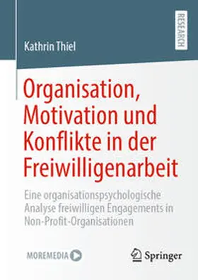 Thiel | Organisation, Motivation und Konflikte in der Freiwilligenarbeit | E-Book | www.sack.de