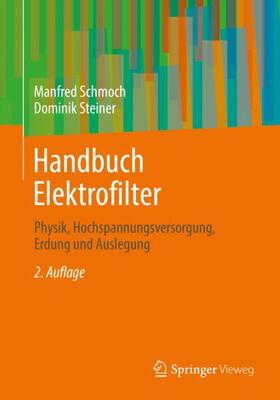 Schmoch / Steiner |  Handbuch Elektrofilter | Buch |  Sack Fachmedien