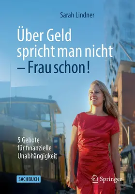 Lindner | Über Geld spricht man nicht - Frau schon! | Buch | 978-3-658-36208-9 | sack.de