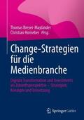 Horneber / Breyer-Mayländer |  Change-Strategien für die Medienbranche | Buch |  Sack Fachmedien
