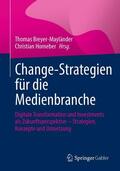 Breyer-Mayländer / Horneber |  Change-Strategien für die Medienbranche | eBook | Sack Fachmedien
