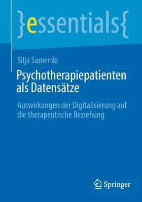 Samerski |  Psychotherapiepatienten als Datensätze | Buch |  Sack Fachmedien
