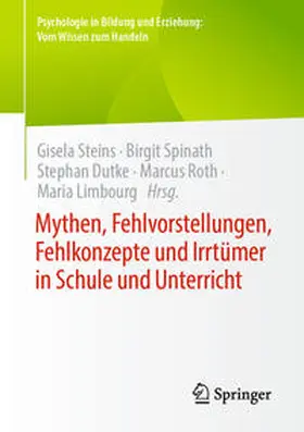 Steins / Spinath / Dutke |  Mythen, Fehlvorstellungen, Fehlkonzepte und Irrtümer in Schule und Unterricht | eBook | Sack Fachmedien