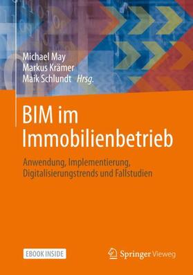 May / Krämer / Schlundt | BIM im Immobilienbetrieb | Medienkombination | 978-3-658-36265-2 | sack.de