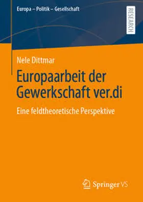 Dittmar |  Europaarbeit der Gewerkschaft ver.di | eBook | Sack Fachmedien
