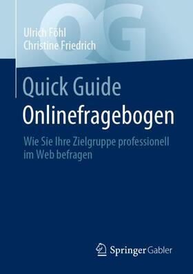 Friedrich / Föhl | Quick Guide Onlinefragebogen | Buch | 978-3-658-36290-4 | sack.de