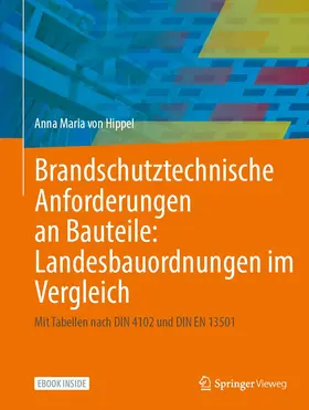 von Hippel |  Brandschutztechnische Anforderungen an Bauteile: Landesbauordnungen im Vergleich | Buch |  Sack Fachmedien