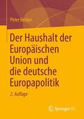 Becker |  Der Haushalt der Europäischen Union und die deutsche Europapolitik | Buch |  Sack Fachmedien