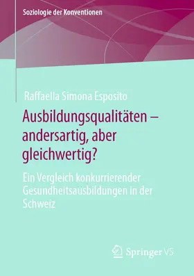 Esposito |  Ausbildungsqualitäten - andersartig, aber gleichwertig? | Buch |  Sack Fachmedien