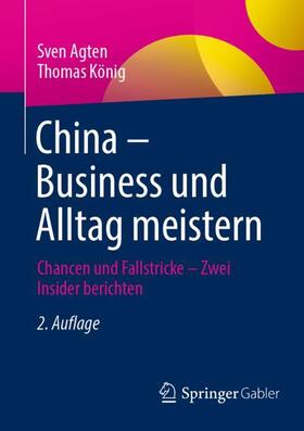König / Agten | China ¿ Business und Alltag meistern | Buch | 978-3-658-36371-0 | sack.de
