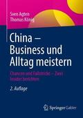 König / Agten |  China ¿ Business und Alltag meistern | Buch |  Sack Fachmedien
