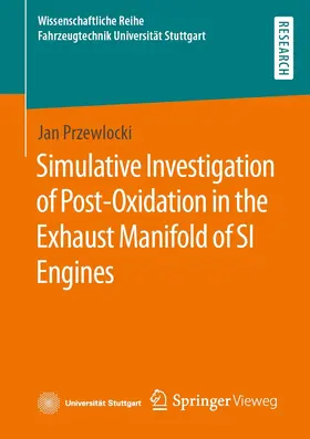 Przewlocki | Simulative Investigation of Post-Oxidation in the Exhaust Manifold of SI Engines | E-Book | sack.de